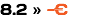 8.2 » -€