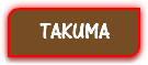 TAKUMA