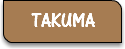 TAKUMA